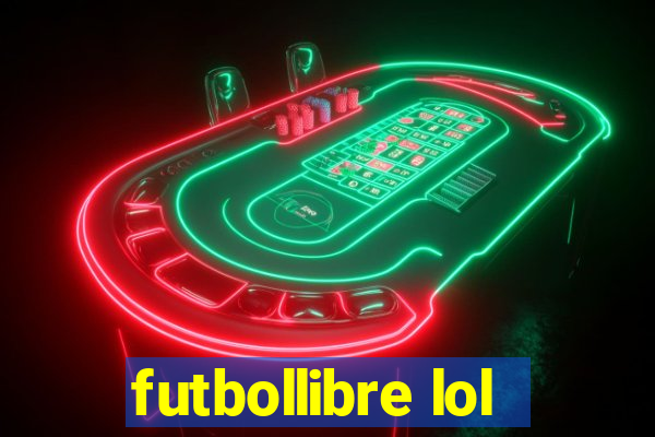 futbollibre lol